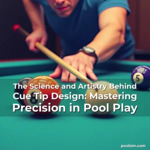Read more about the article The Science and Artistry Behind Cue Tip Design: Mastering Precision in Pool Play
