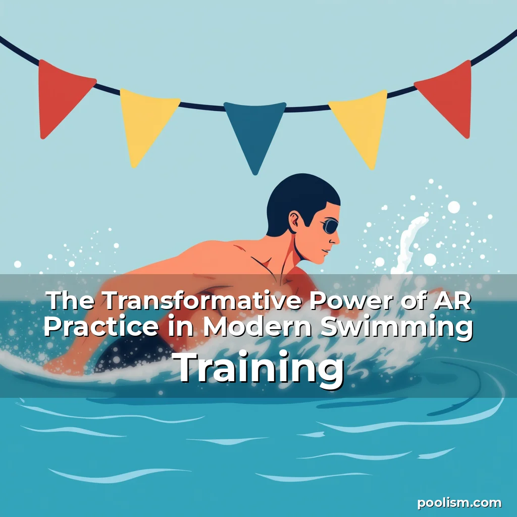 Read more about the article The Transformative Power of AR Practice in Modern Swimming Training